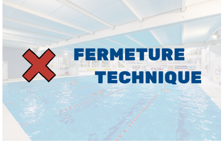 Fermeture technique de la piscine